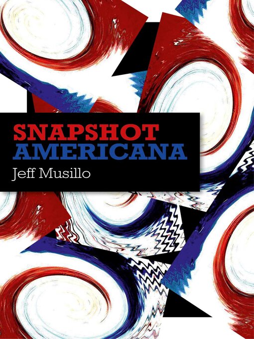 Title details for Snapshot Americana by Jeff Musillo - Available